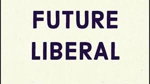El liberalismo que fue y el que será